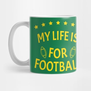 My Life Is For Football Light Version - yellow Mug